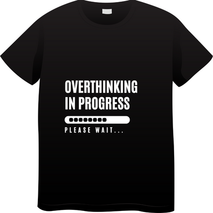 Overthinking in progress (Black)