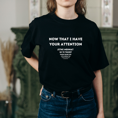 Now that I  have your attention (Black)