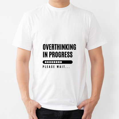 Overthinking in Progress (White)